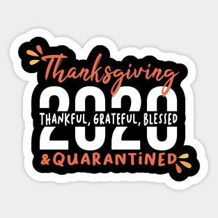 Funny Family Thanksgiving Gift, Funny Thanksgiving, Thanksgiving 2020, Thanksgiving Quarantined, Thankful Grateful Blessed Vintage Retro Sticker